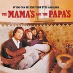 The_Mamas_&_The_Papas_-_If_You_Can_Believe_Your_Eyes_And_Ears